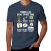 Things I Do In My Spare Time Plant Funny Gardener Gardening Gift Tshirt Thanksgiving Day Tee Top Tshirt