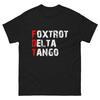 Foxtrots Delta Tangos Lustige Foxtrots Delta Tangos T-Shirt