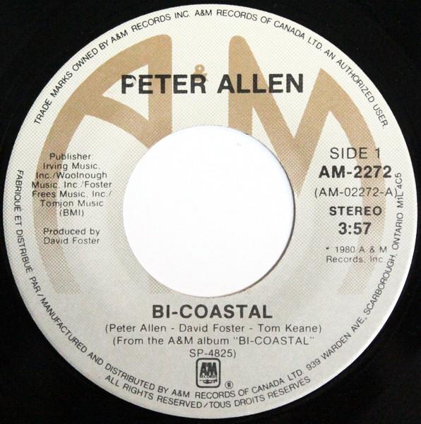 

7inch Record PETER ALLEN - Bi-coastal AM2272 A&M Records 1980 Canada Pop Used