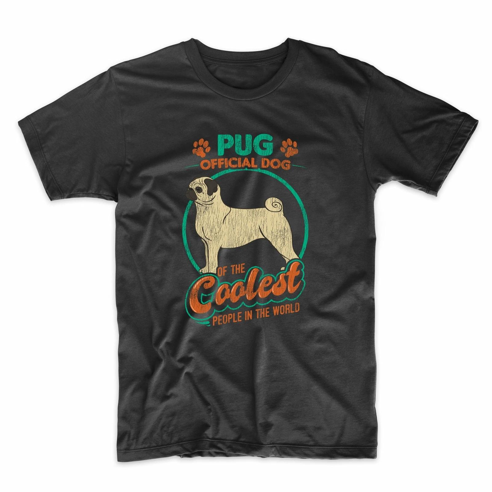 Pug Official Dog of the Coolest People in the World Funny T-Shirt 3XL