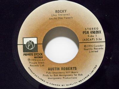 Disque 7 pouces AUSTIN ROBERTS - Rocky PSR45020X Private Stock 1975 Canada Pop Occasion