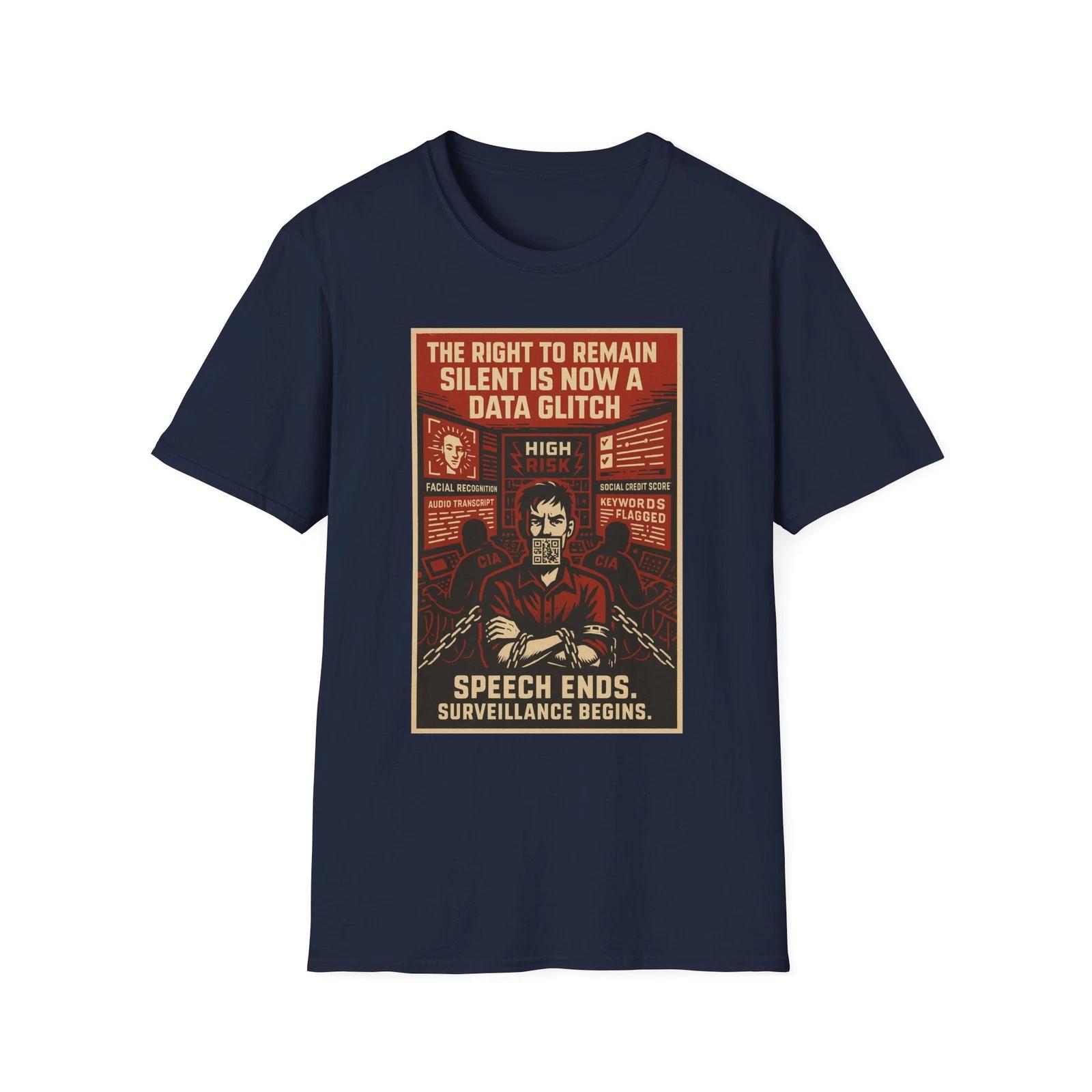 

The Right To Remain Silent Is Now A Data Glitch Shirt, American Patriotic Tee M