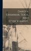 The Dakota Grammar, Texts, And Ethnography, Book
