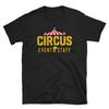 Circus Event Staff Shirt Funny Carnival Birthday Party T Shirt Gift