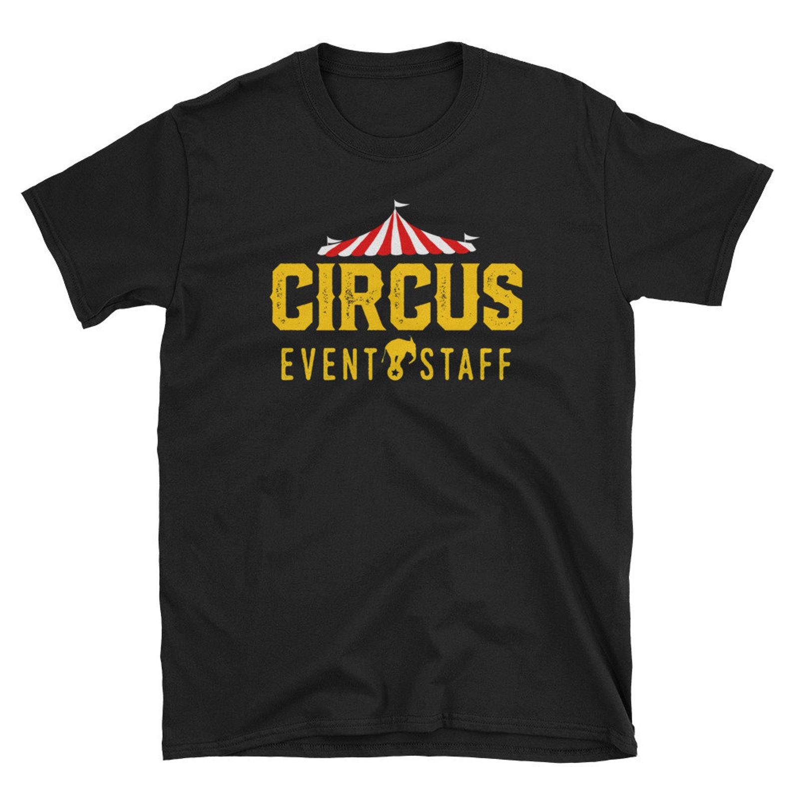 Circus Event Staff Shirt Funny Carnival Birthday Party T Shirt Gift M