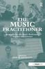 Bok The Music Practitioner : Research for the Music Performer, Teacher and Listener