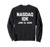 Nasdaq 10K T-Shirt Funny Inventory Market Day Trader Stockbroker Sweatshirt