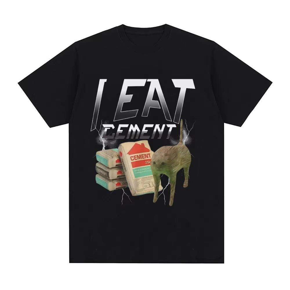 

I Eat Cement Funny Cat Meme T Shirt Men Women Fashion Casual Short Sleeve Tee Male Oversized Cotton Tops Streetwear Short Sleeve S
