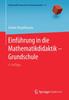Kniha Einfuhrung In Die Mathematikdidaktik - Grundschule
