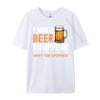 I Make Beer Disappear Whats Your Superpower Funny Drinking Graphic T Shirts Men Cotton Mens Shirts Tshirt Print