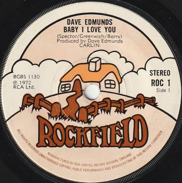 

7inch Record DAVE EDMUNDS - Baby I Love You BGBS1131 ROCKFIELD 1972 UK Rock Used