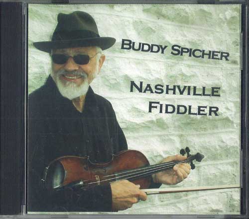 

CD BUDDY SPICHER - Nashville Fiddler NONE MOUNTAINRUN MUS 2006 Japan Classical Used