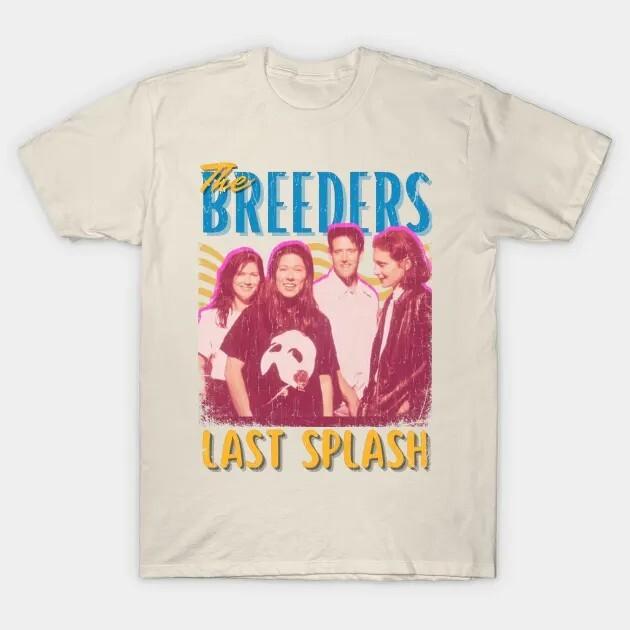 The Breeders Vintage 1989 Last Splash Nature All Size Gift t-Shirt AM465 S