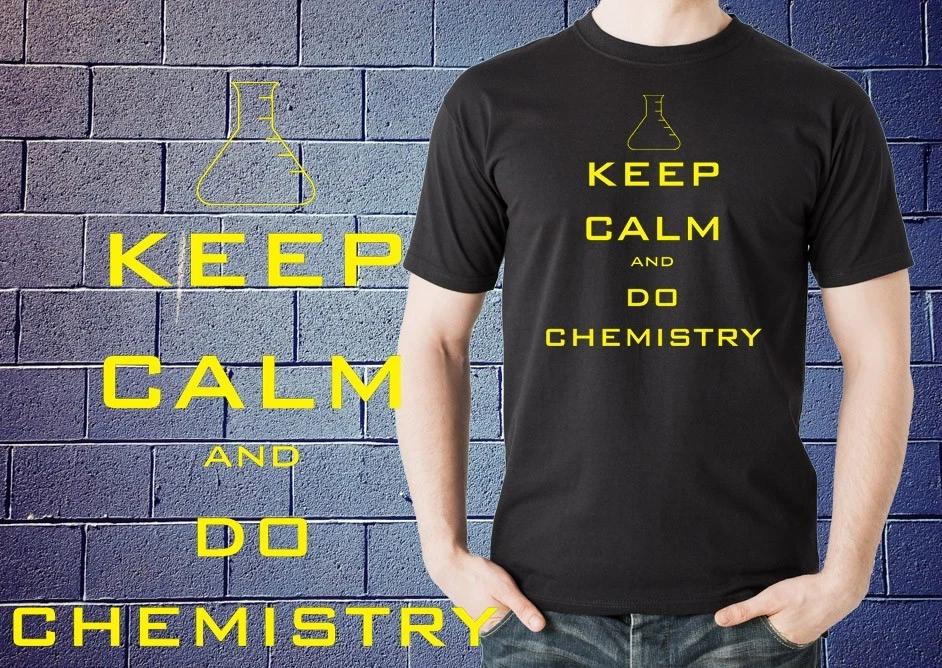 Chemistry Chemist Keep Calm And Do Chemistry TShirt Chemistry Shirt Tshirt XL