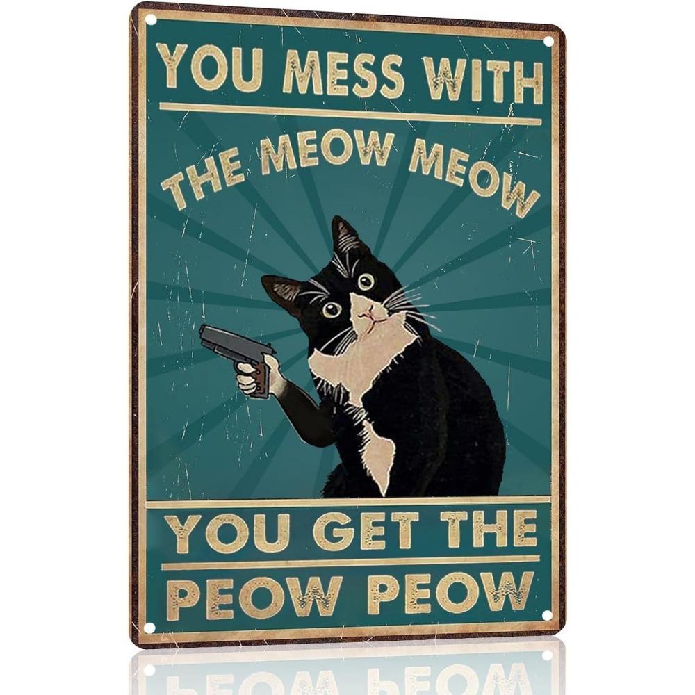 Funny Cat Metal Wall Decor Vintage Funny Black and White Cat with Gun Retro Teal Golden Accent You Mess with The Meow