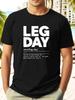 Black "Leg Day" Graphic T-shirt - Short Sleeve
