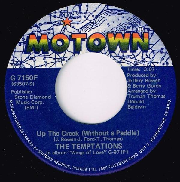 

7inch Record TEMPTATIONS - Up The Creek (Without A Paddle) G7150F MOTOWN 1976 Canada Soul/Funk Used