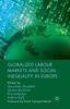 The Globalized Labour Markets and Social Inequality In Europe Book