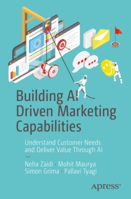 The Understand Customer Needs and Deliver Value Through AI Book