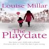The Playdate by Louise Millar Paperback Book 9780330545006