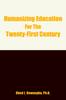 The Humanizing Education for the Twenty-First Century Book