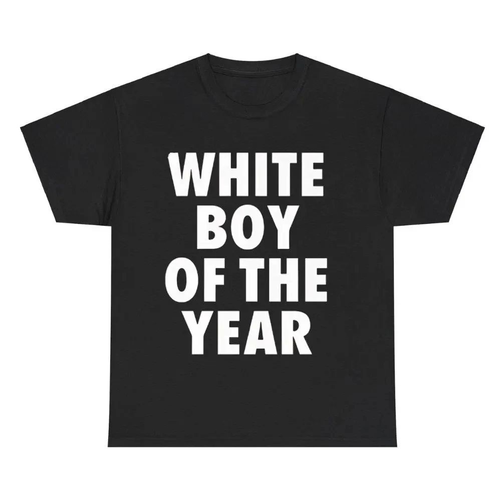 

White Boy of The Year TShirt Funny Men Shirt Top Menswear Streetwear Crewneck Graphic Shirt Summer Men s and Women s T-shirt Top L