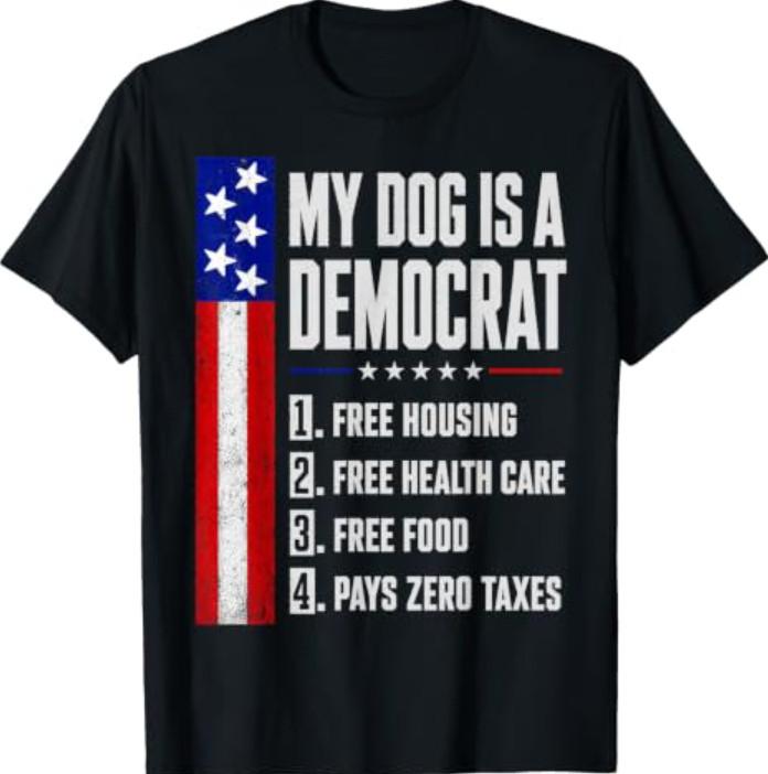 Il Mio Cane è un Democratico T-shirt Divertente Casa Gratuita