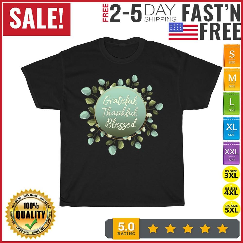 

GRATEFUL THANKFUL BLESSED Thanksgiving Positive Message T Shirt Men Women NEW 2XL