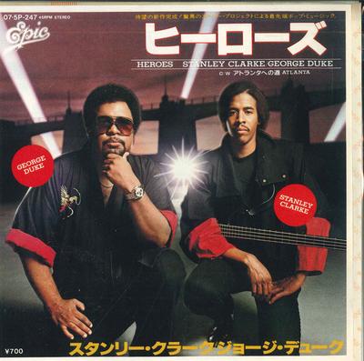 7inch Record STANLEY CLARKE, GEORGE DUKE - Heroes / Atlanta 075P247 EPIC 1983 Japan Pop Used