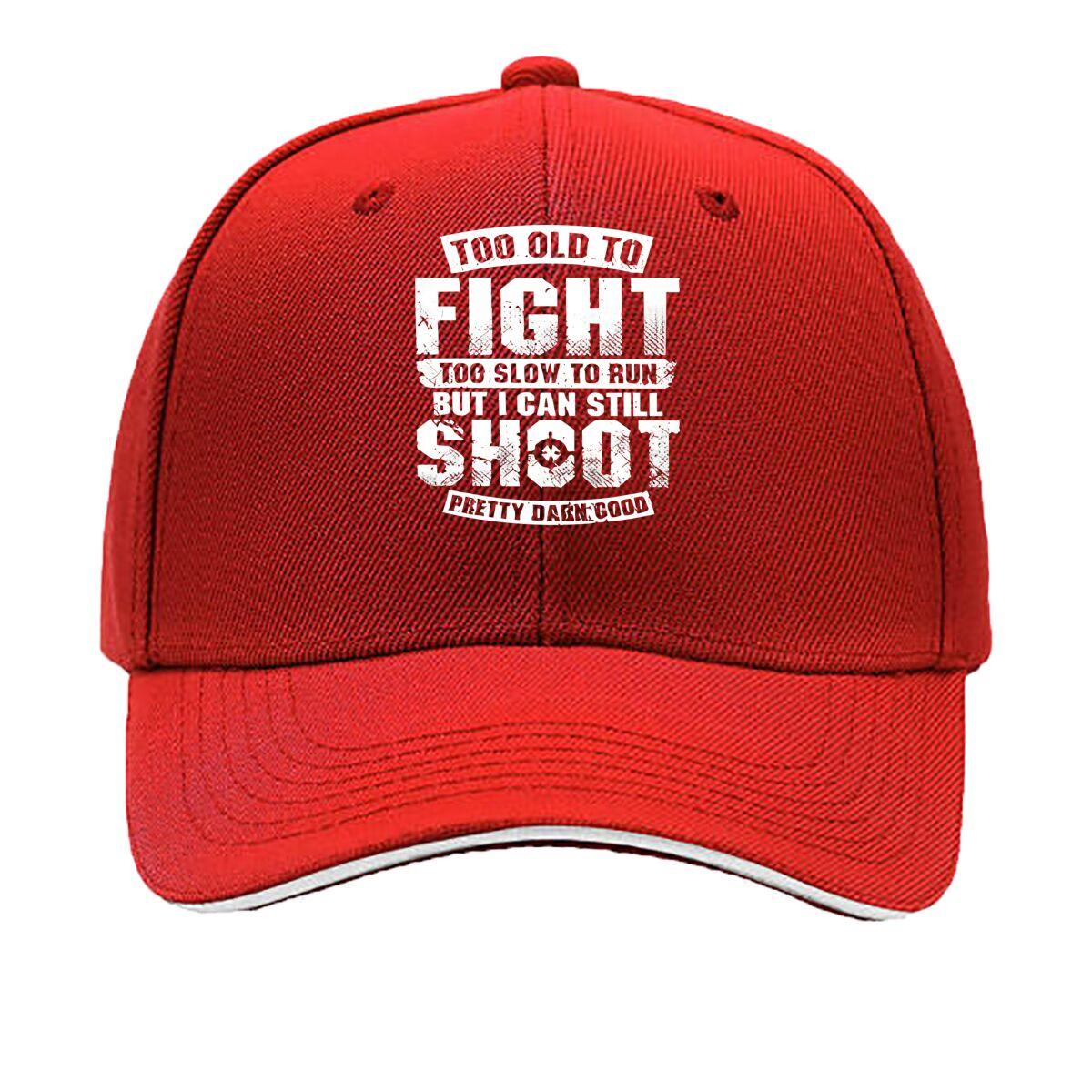 Hardcore Baseball Cap with Too Old to Fight Too Slow to Run But I Can Still Shoot Slogan  Black Sandwich Baseball Cap One Size