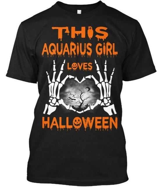 

This Aquarius Girl Loves Halloween Funny T shirt Made in the USA Size S to 5XL 2XL