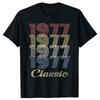 Funny 48th Birthday Gift 1977 Classic Retro T Shirts Graphic Cotton Streetwear Short Sleeve Summer Style Tshirt Unisexs Clothing