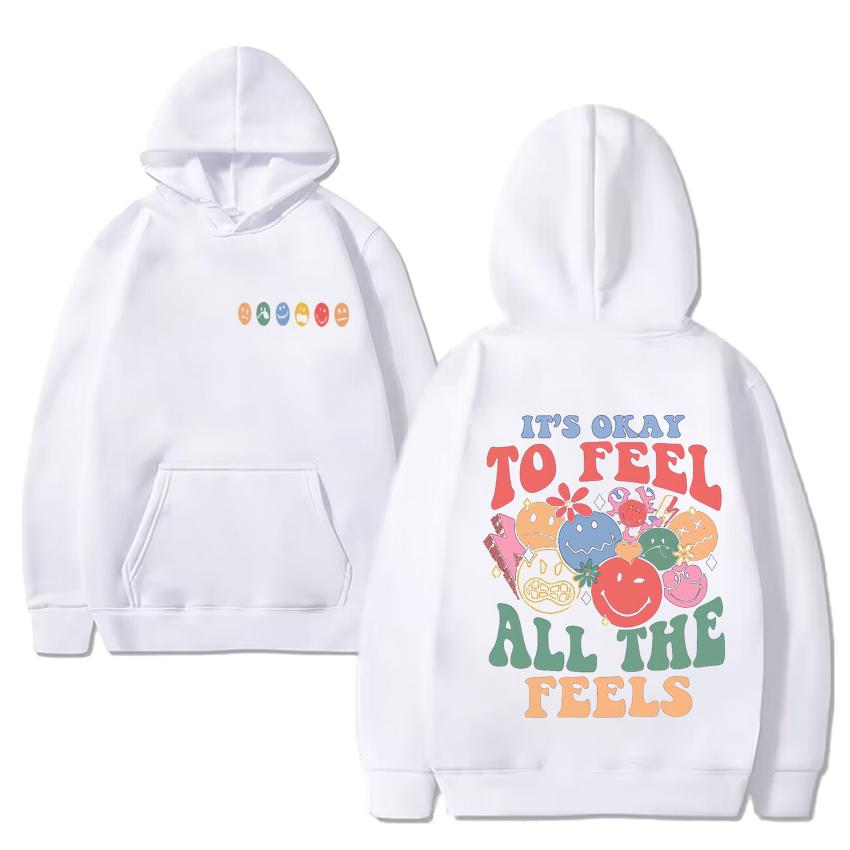 It's Okay To Feel All The Feels Print Y2k Hoodie 2024 New Men Women Funny Casual Sweatshirt Unisex Fleece Long Sleeve Pullovers