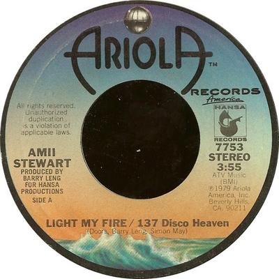 7inch Record AMII STEWART - Light My Fire / 137 Disco Heaven 7753 Ariola Records  1979 US Soul/Funk Used
