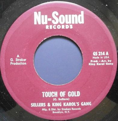 7inch Record SELLERS  KING KAROLS GANG  Touch Of Gold GS214 NuSound Record 1975 UK Reggae Ska  Dub Used