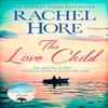 The Love Child by Rachel Hore Paperback Book 9781471157004