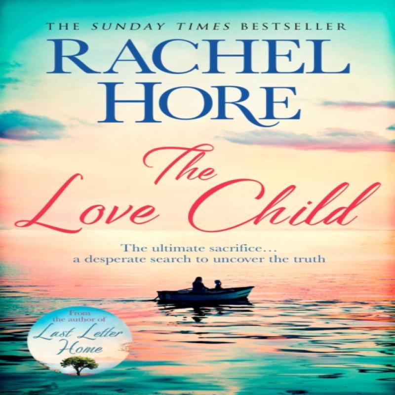 The Love Child by Rachel Hore Paperback Book 9781471157004