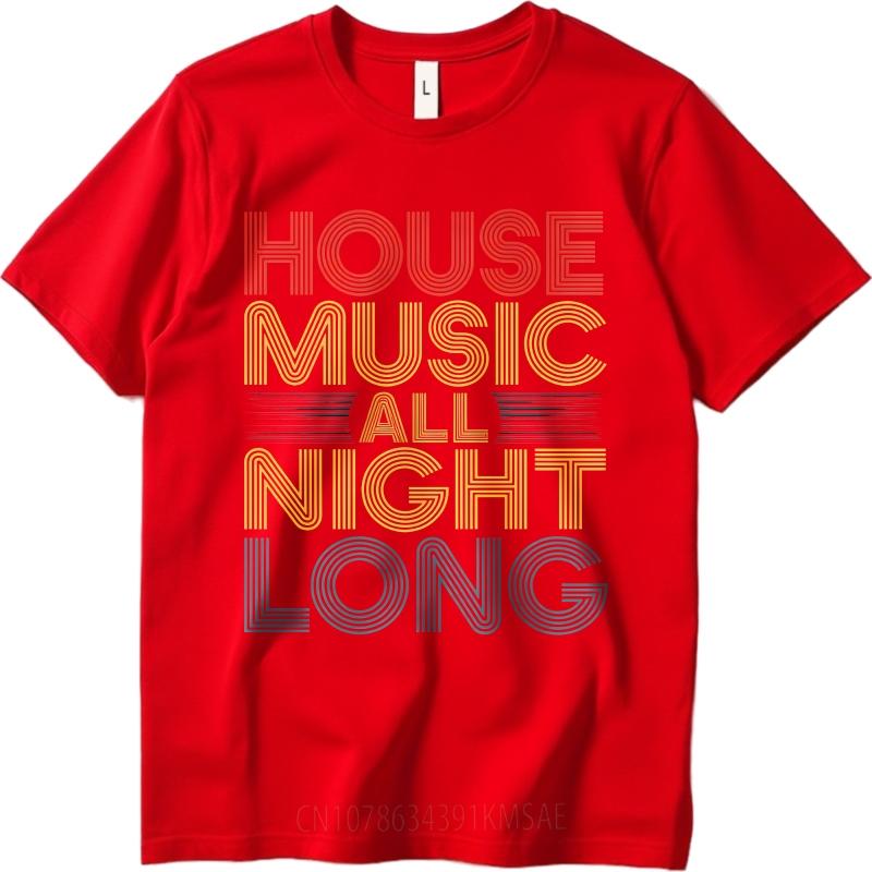 Mens tshirt Cotton Shirt Big Size Summer For Man T Shirt House Music All Night Short Sleeve Cotton Crew Neck Tees