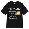 ADHD Frog Autism Funny Meme T Shirt Men Women Cotton Short Sleeve Harajuku T-shirts Loose and Casual Hip-hop T-shirts Streetwear