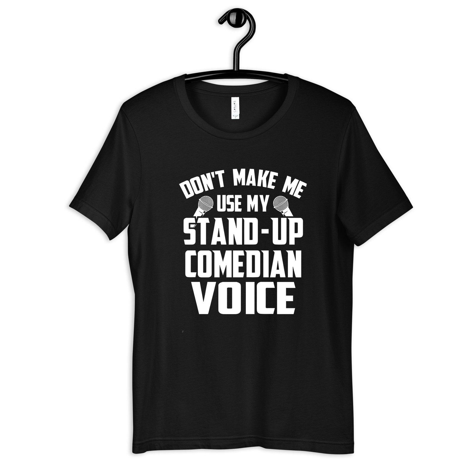 Comedian Voice Shirt, Funny Stand Up Comedian T-Shirt, Comedians Tee,T-shirt, T-shirt, T-shirt M