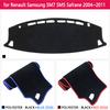 Dashboard Cover Pad for Renault Samsung SM7 SM5 EX2 EX1 Safrane 2004~2011 Anti-Slip Mat Sunshade Dashmat Protect Car Accessories