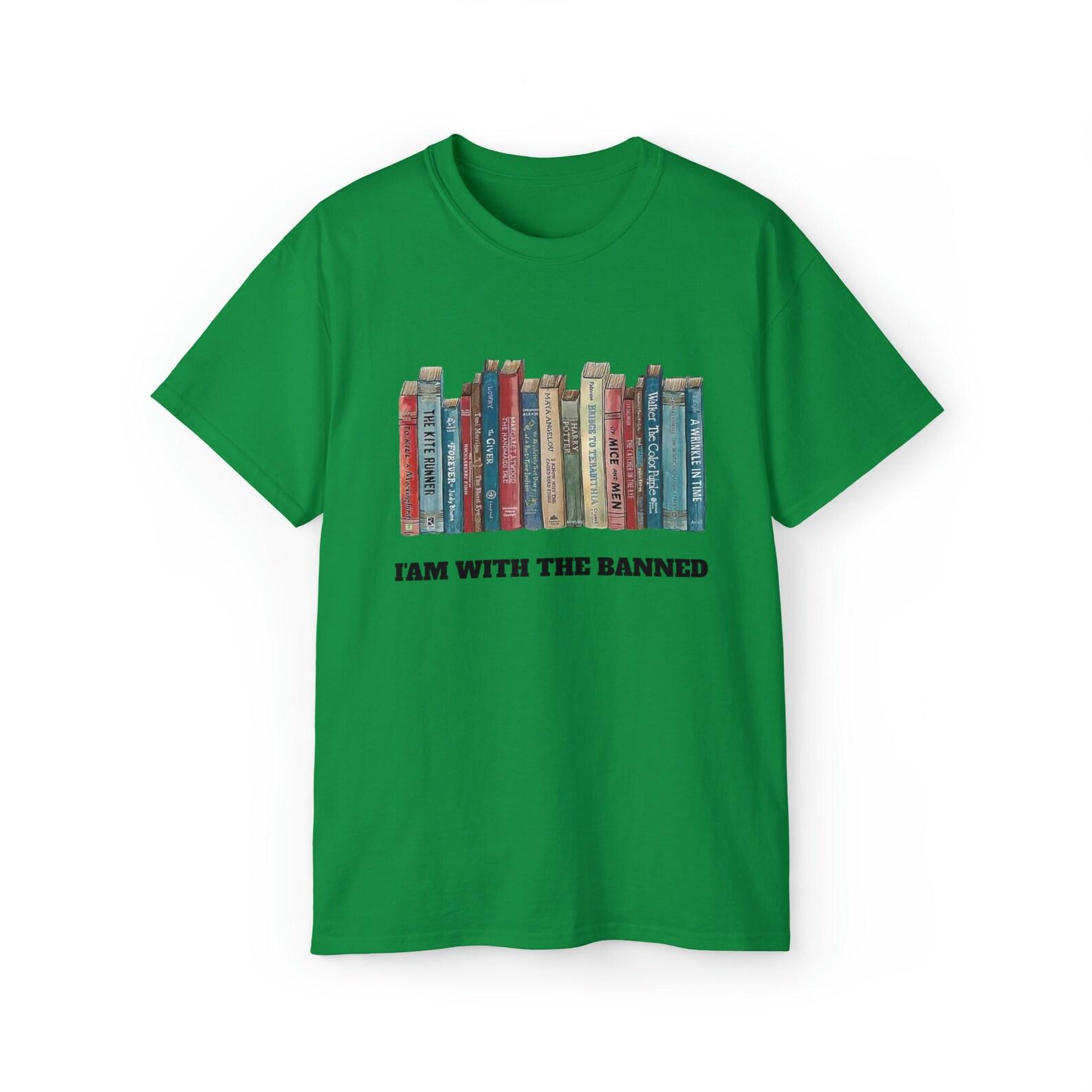 I m With The Banned Books T-Shirt: Book Lover Gift S