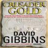 Crusader Gold by David Gibbins Paperback Book 9780755324248