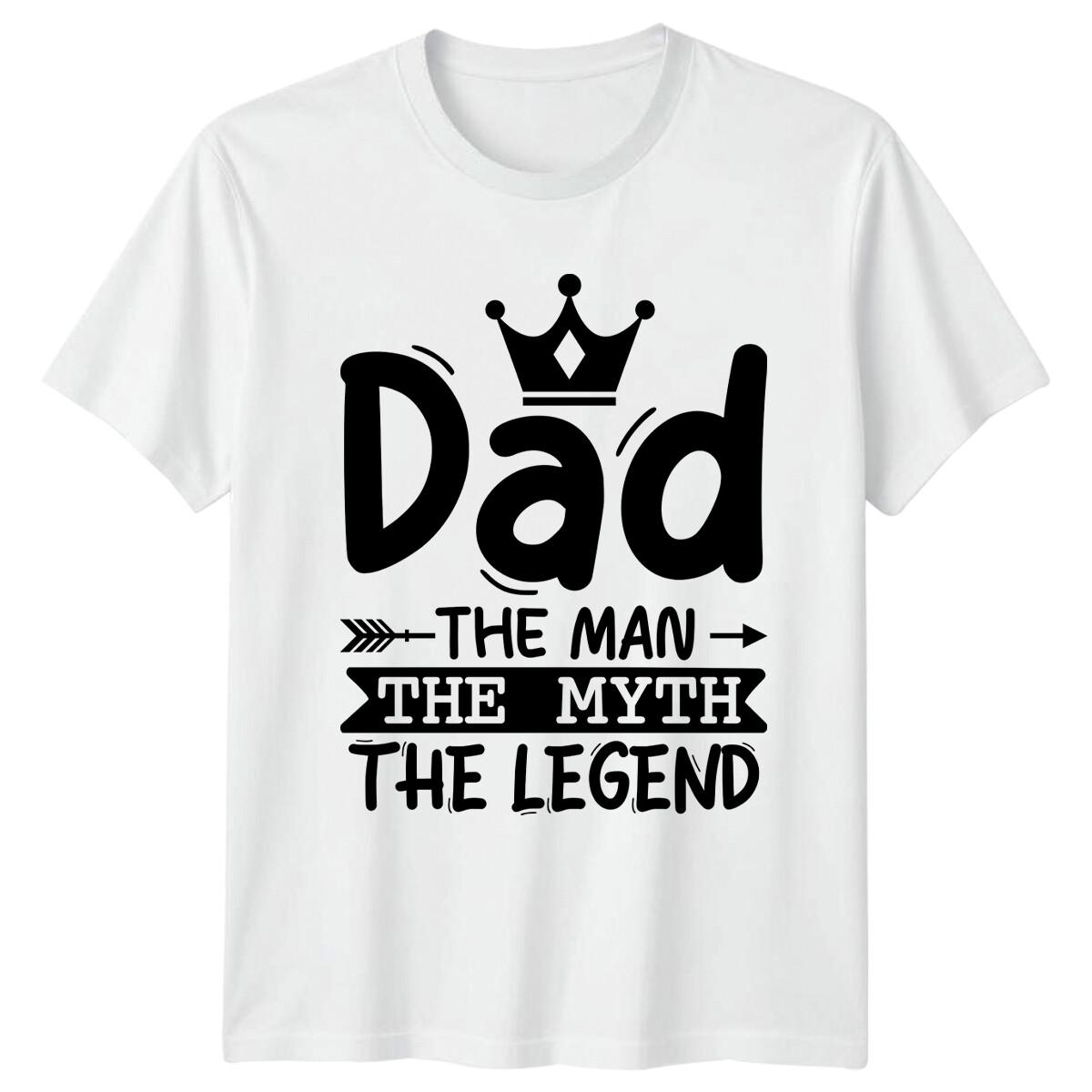 Dad The Man The Myth The Legend Fathers Day Mens T-Shirt -a XL