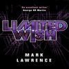 Limited Wish by Mark Lawrence Paperback Book 9781503946781