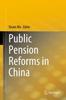 The Public Pension Reforms In China Book