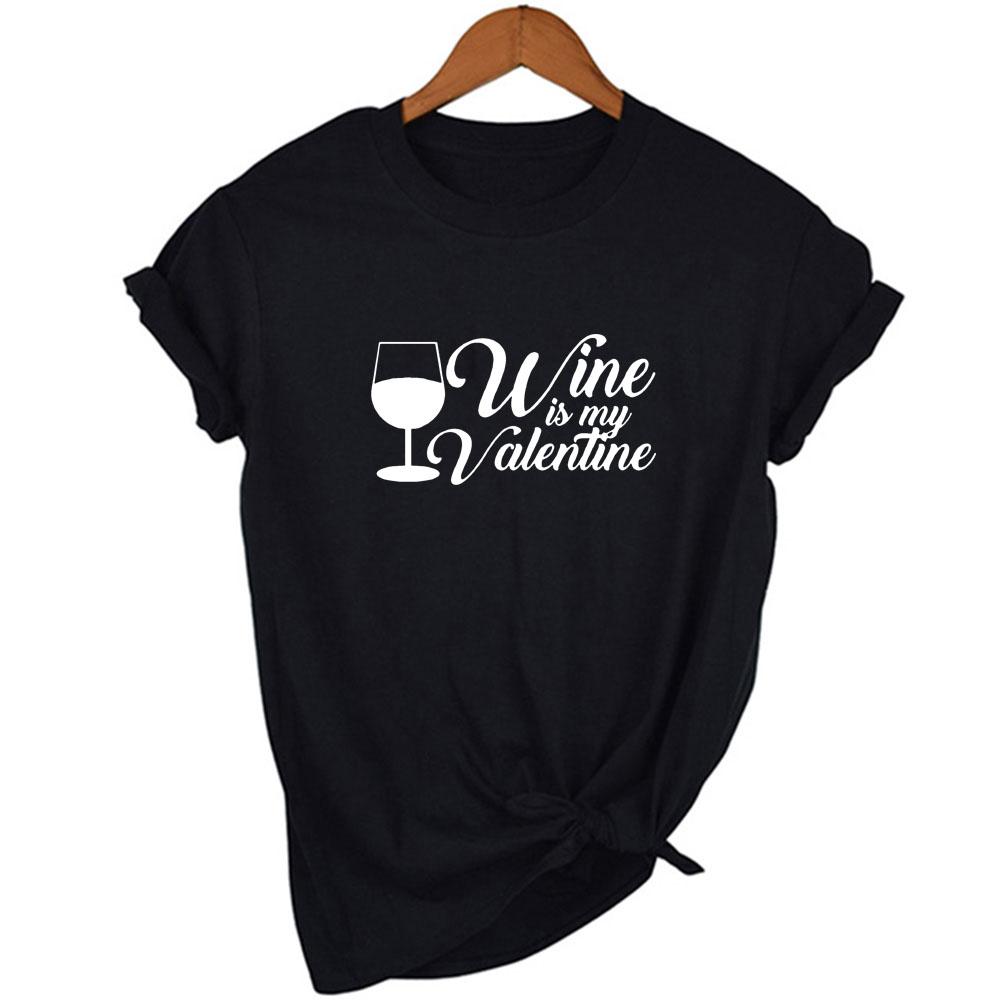 Wine Is My Valentine Women Fashion Tops Graphic Tees Harajuku Casual Aesthetic Short Sleeve T Shirt