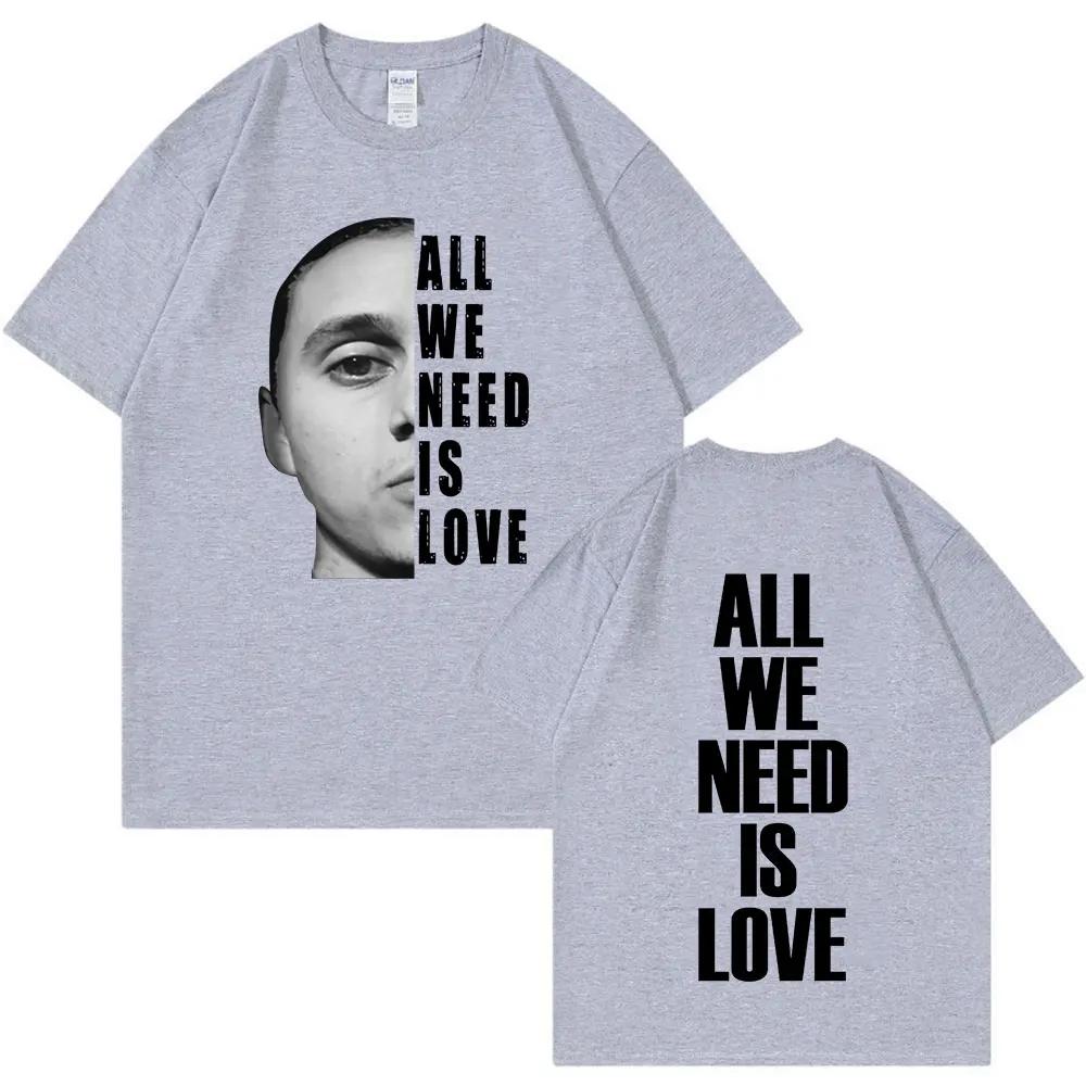 Canserbero All We Need Is Love Merch T Shirt Unisexs Women Fashion Vintage Short Sleeve Tshirts Cotton Casual Oversized T Shirts