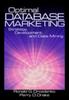 The Optimal Database Marketing : Strategy, Development, and Data Mining Book