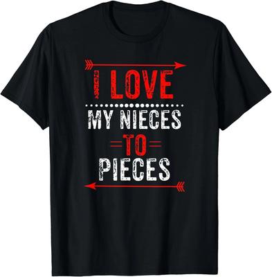 I Love My Nieces To Pieces T-Shirt Aunt Uncle Gift Unisex T-Shirt
